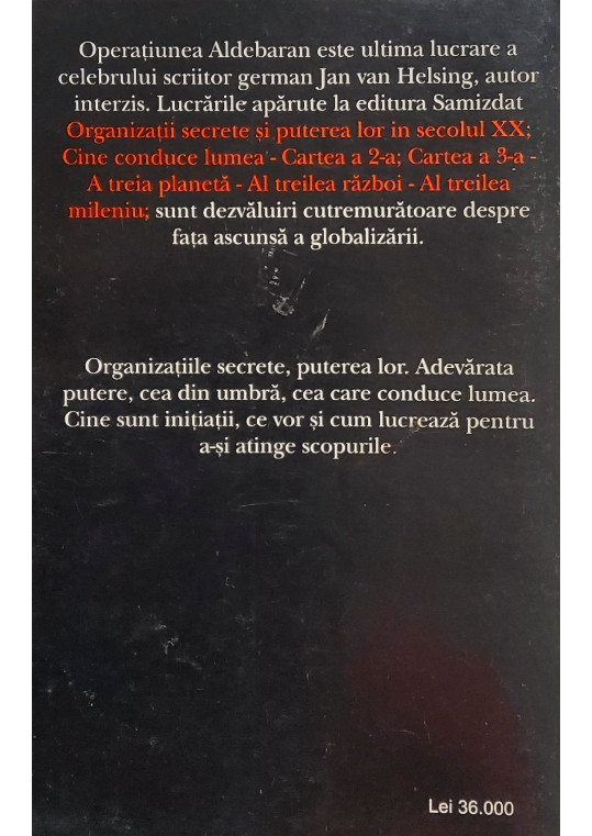 Operațiunea Aldebaran - Organizații secrete, Cine conduce lumea - Jan Van Helsing