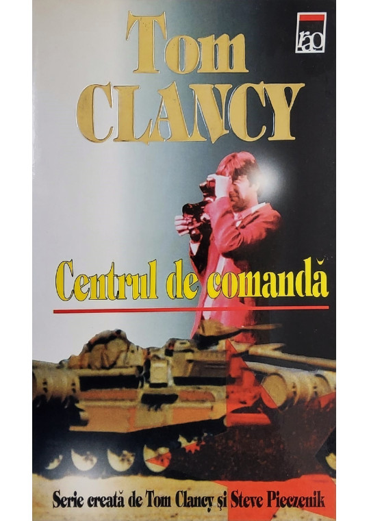 Centrul de comandă, Vol. 1 - Tom Clancy