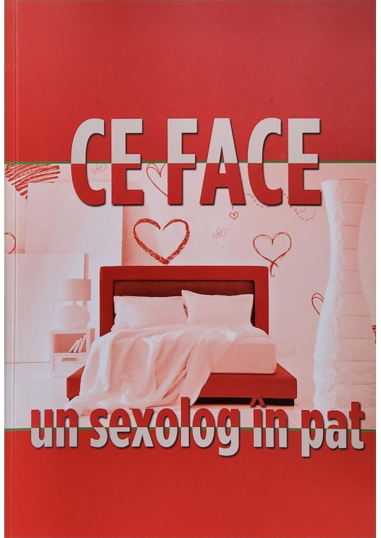 Ce face un sexolog în pat ???